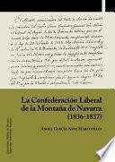 Libro La Confederación Liberal de la Montaña de Navarra (1836-1837)
