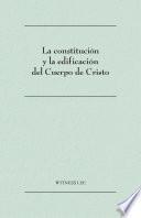 Libro La constitución y la edificación del Cuerpo de Cristo