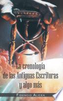 Libro La cronologa de las Antiguas Escrituras y algo ms