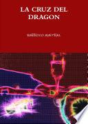 Libro LA CRUZ DEL DRAGON