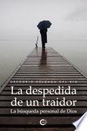 Libro La despedida de un traidor