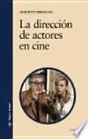 Libro La direccion de actores en cine / The Direction of Actors in Film
