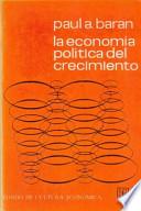 Libro La Economía Política del Crecimiento