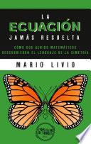 Libro La ecuación jamás resuelta