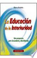 Libro La educación de la interioridad