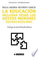 Libro La educación inclusiva desde los gestos menores