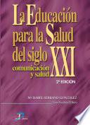 Libro La educación para la salud del siglo XXI