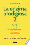 Libro La enzima prodigiosa 2 (La enzima prodigiosa 2)