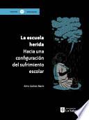 Libro La escuela herida