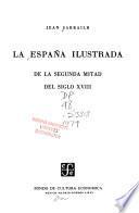 Libro La España ilustrada de la segunda mitad del siglo XVIII