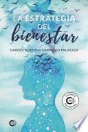 Libro La estrategia del bienestar