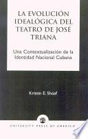 Libro La evolución idealógica del teatro de José Triana