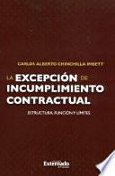 Libro La excepción de incumplimiento contractual: Estructura, Función y Límites