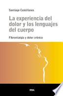 Libro La experiencia del dolor y los lenguajes del cuerpo