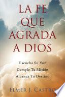 Libro La Fe Que Agrada a Dios
