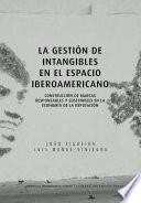Libro La gestión de intangibles en el espacio iberoamericano
