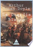 Libro La Guardia Blanca