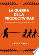 Libro La Guerra de La Productividad