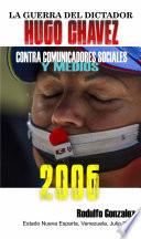Libro La Guerra del Dictador Hugo Chavez