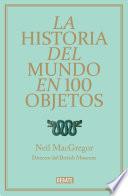 Libro La historia del mundo en 100 objetos