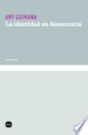 Libro La identidad en democracia
