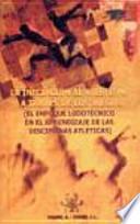 Libro La Iniciación al atletismo a través de los juegos