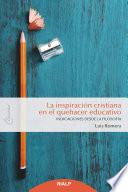 Libro La inspiración cristiana en el quehacer educativo