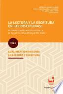 Libro La lectura y la escritura en las disciplinas: experiencias de investigación en el aula en la Universidad del Valle.