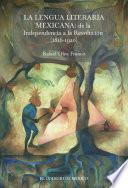 Libro La lengua literaria mexicana: