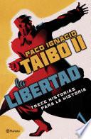 Libro La libertad. Trece historias para la historia