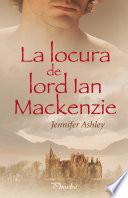 Libro La locura de lord Ian Mackenzie