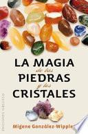 Libro La magia de las piedras y los cristales