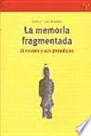 Libro La memoria fragmentada