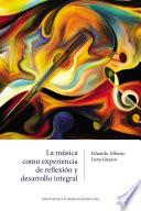 Libro La música como experiencia de reflexión y desarrollo integral