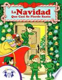 Libro La Navidad Que Casí Se Pierde Santa