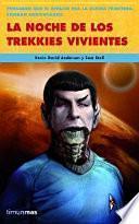 Libro La noche de los trekkies vivientes