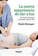 Libro La nueva experiencia de dar a luz