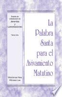 Libro La Palabra Santa para el Avivamiento Matutino - Estudio de cristalización de Jeremías y Lamentaciones, Tomo 1
