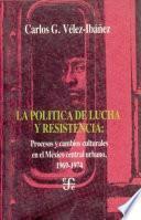 Libro La política de lucha y resistencia