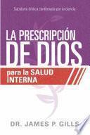 Libro La prescripcin de Dios para la salud interna / God's Rx for Inner Healing