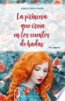 Libro La Princesa Que Creia En Los Cuentos de Hadas