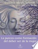 Libro La pureza como formación del deber ser de la mujer