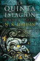 Libro La quinta estación (La Tierra Fragmentada 1)