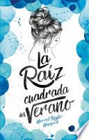 Libro La Raiz Cuadrada del Verano