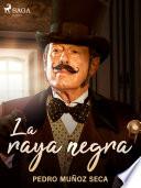 Libro La raya negra