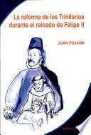 Libro La reforma de los Trinitarios durante el reinado de Felipe II