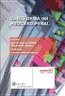 Libro La reforma del proceso penal
