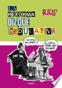 Libro La reforma dizque heducativa