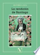 Libro La rendición de Santiago