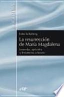 Libro La resurrección de maría magdalena